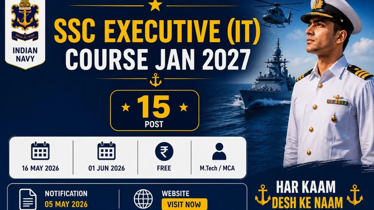 Indian Navy SSC IT Officer Recruitment 2026: भारतीय नौसेना (Indian Navy) ने SSC Executive (IT) Course January 2027 के लिए आधिकारिक अधिसूचना जारी कर दी है। यदि आप आईटी क्षेत्र में विशेषज्ञ हैं और भारतीय नौसेना में एक अधिकारी (Officer) के रूप में करियर बनाना चाहते हैं, तो यह आपके लिए बेहतरीन अवसर है।